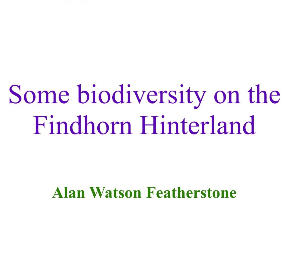 Biodiversity of the Findhorn Hinterland area in Moray, Scotland